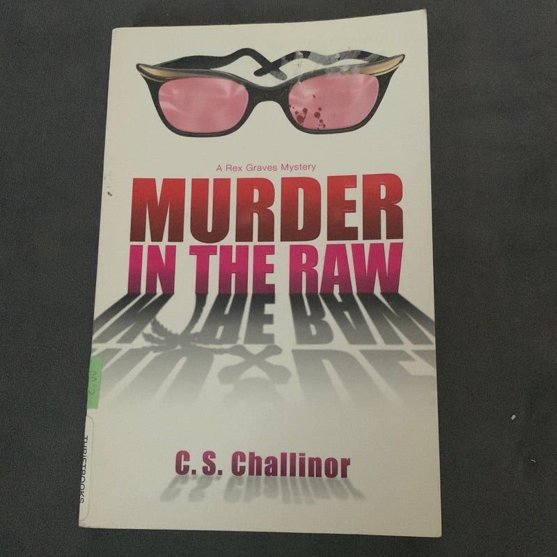 Murder in the Raw