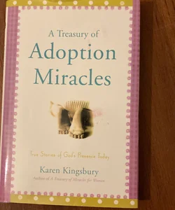 A treasury of adoption miracles
