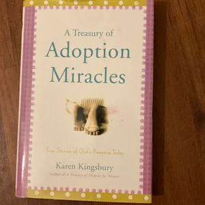 A Treasury of Adoption Miracles