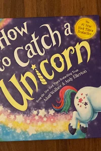 How to Catch a Unicorn
