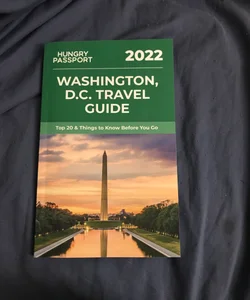 Hungry passport: Washington D.C travel guide