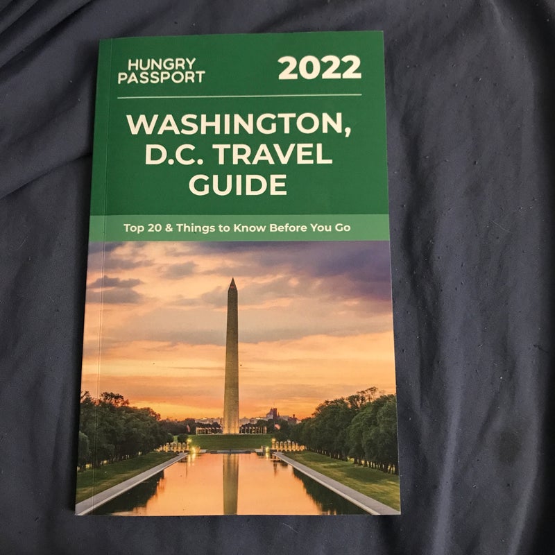 Hungry passport: Washington D.C travel guide