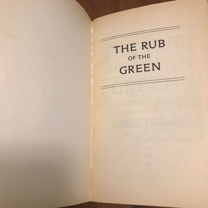 The Rub of the Green