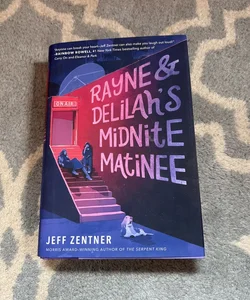 Rayne and Delilah's Midnite Matinee (SIGNED)