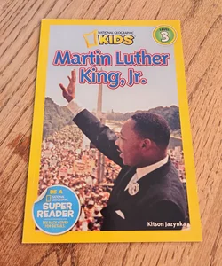 National Geographic Readers: Martin Luther King, Jr