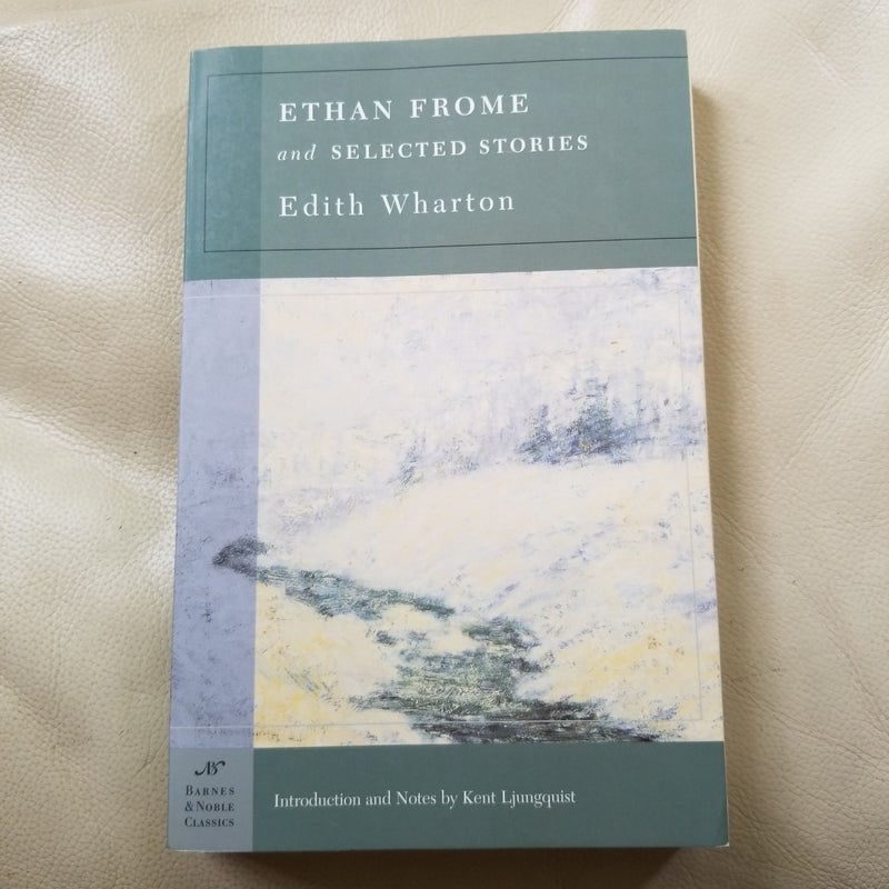 Ethan Frome and Selected Stories