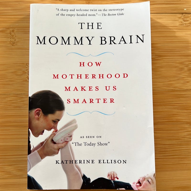 The Mommy Brain