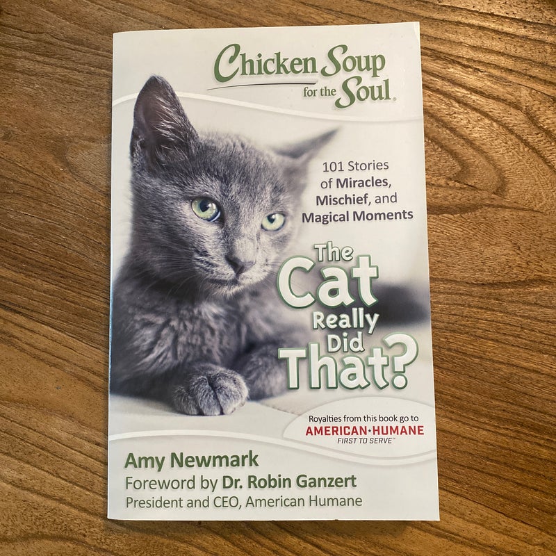 Chicken Soup for the Soul: the Cat Really Did That?