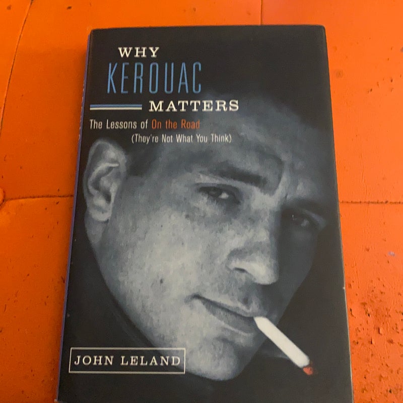 Why Kerouac Matters