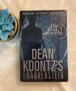 Frankenstein - the first 3 novels