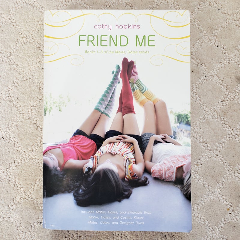 Friend Me : Books 1-3 of the Mates, Dates Series