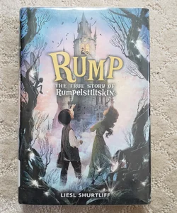 Rump : The True Story of Rumpelstiltskin