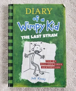 The Last Straw (Diary of a Wimpy Kid book 3)