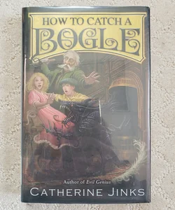 How to Catch a Bogle : City of Orphans book 1