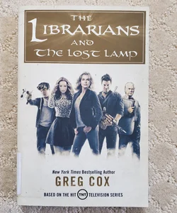 The Librarians and the Lost Lamp (The Librarians book 1)