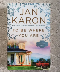 To Be Where You Are (The Mitford Years book 14)