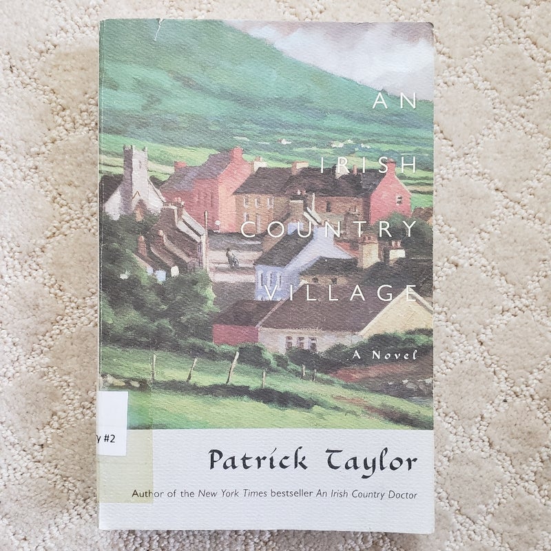 An Irish Country Village (1st Trade Paperback Edition, 2009)