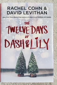 The Twelve Days of Dash and Lily (1st Edition, 2016)