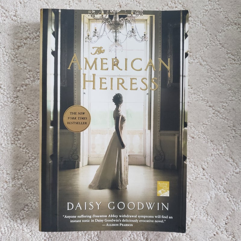 The American Heiress (1st St. Martin's Griffin Edition, 2012)