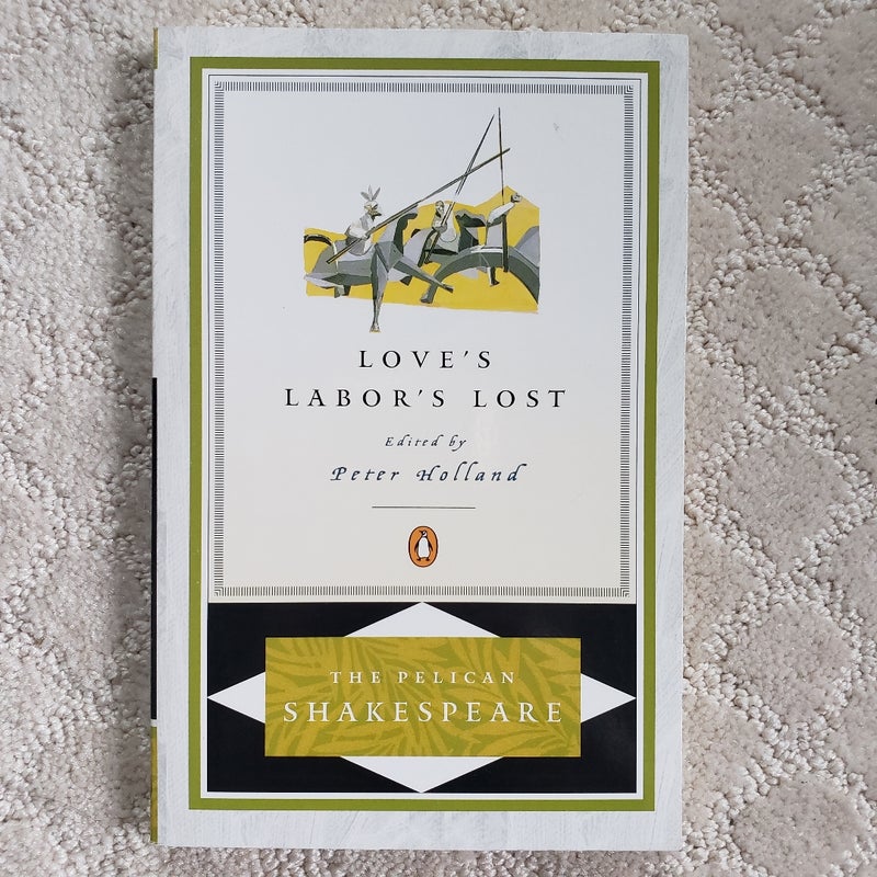 Love's Labor's Lost (The Pelican Shakespeare, 2000)