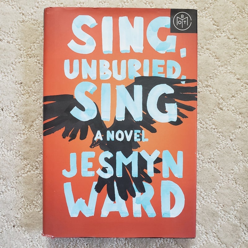 Sing, Unburied, Sing (Book of the Month Edition, 2017)