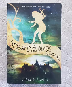 Serafina and the Black Cloak (The Serafina Series Book 1)