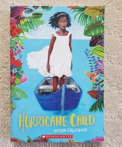 Hurricane Child (1st Printing, 2018)