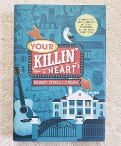 Your Killin' Heart (1st Edition, 2017)