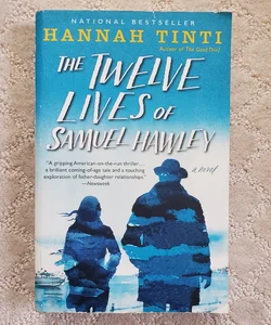 The Twelve Lives of Samuel Hawley (2018 Dial Press Paperback Edition)