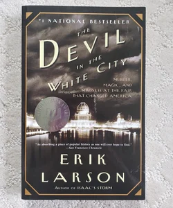 The Devil in the White City : Murder, Magic, and Madness at the Fair That Changed America