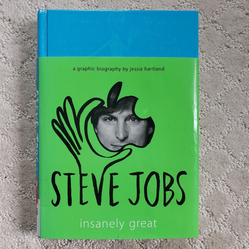 Steve Jobs : Insanely Great : A Graphic Biography