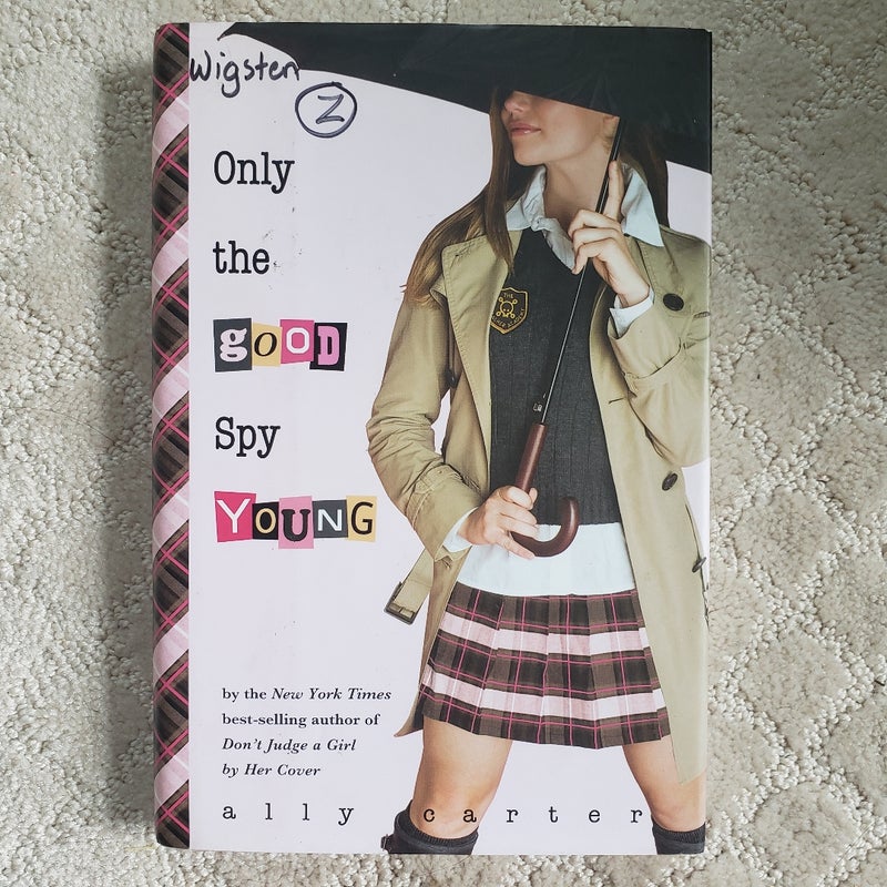 Only the Good Spy Young (Gallagher Girls book 4)