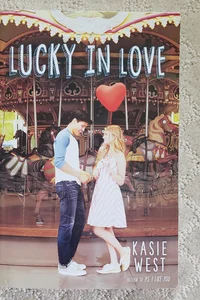 Lucky in Love (1st Printing, 2017)