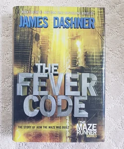 The Fever Code (The Maze Runner Book 5)