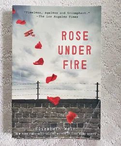 Rose Under Fire (Code Name Verity book 4)