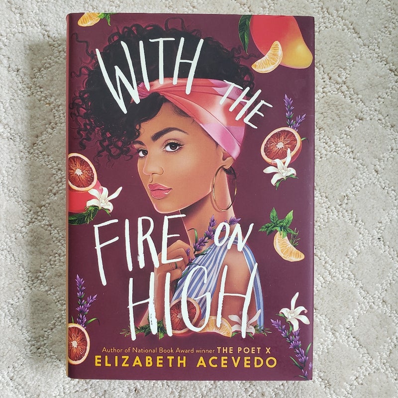With the Fire on High (1st Edition)