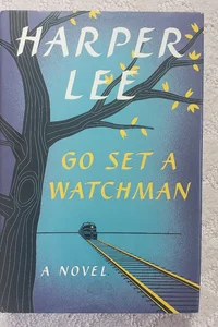Go Set a Watchman (1st Edition)