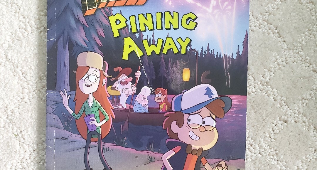 Gravity Falls: Pining Away (Gravity Falls Chapter Book)