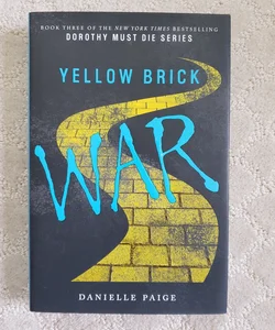 Yellow Brick War (Dorothy Must Die book 3)