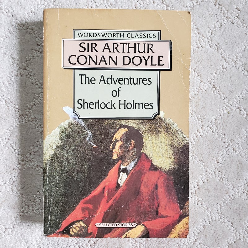 The Adventures and Memoirs of Sherlock Holmes (Wordsworth Classics Edition, 1992)