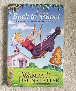 Back to School (Rachel Yoder - Always Trouble Somewhere book 2)