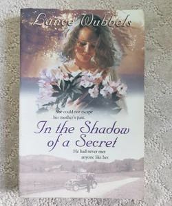 In the Shadow of a Secret