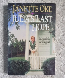 Julia's Last Hope (A Women of the West Book)