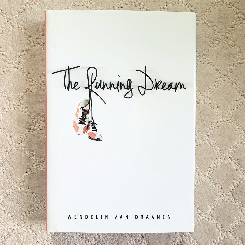 The Running Dream (1st Edition)