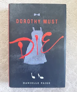 Dorothy Must Die (1st Edition)