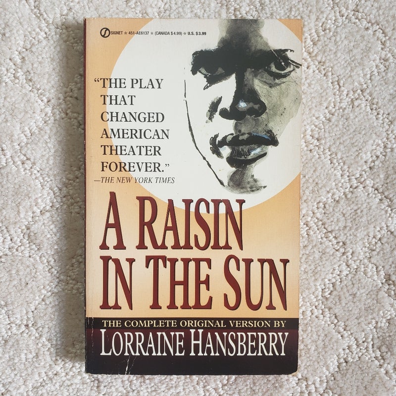 A Raisin in the Sun : The Complete Original Version