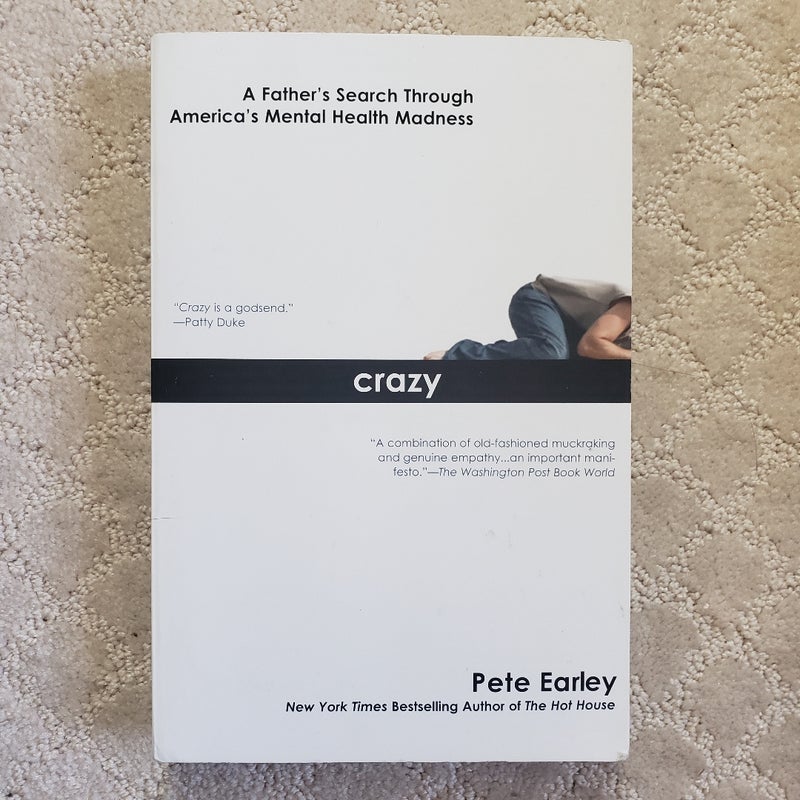 Crazy : A Father's Search Through America's Mental Health Madness