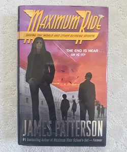 Maximum Ride : Saving the World and Other Extreme Sports