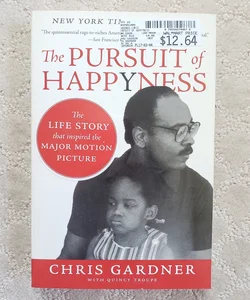 The Pursuit of Happyness (1st Amistad Paperback Edition)