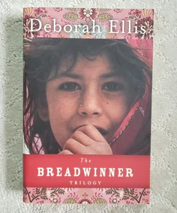 The Breadwinner Trilogy (4th Printing)